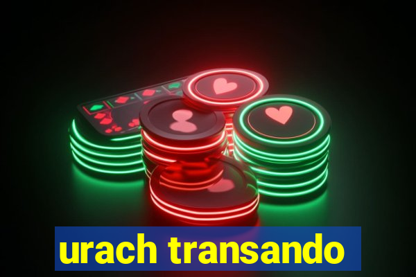 urach transando
